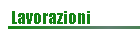 Lavorazioni